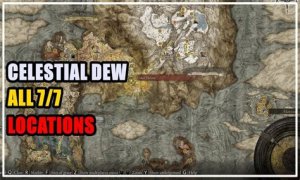 All Celestial Dew Locations in Elden Ring