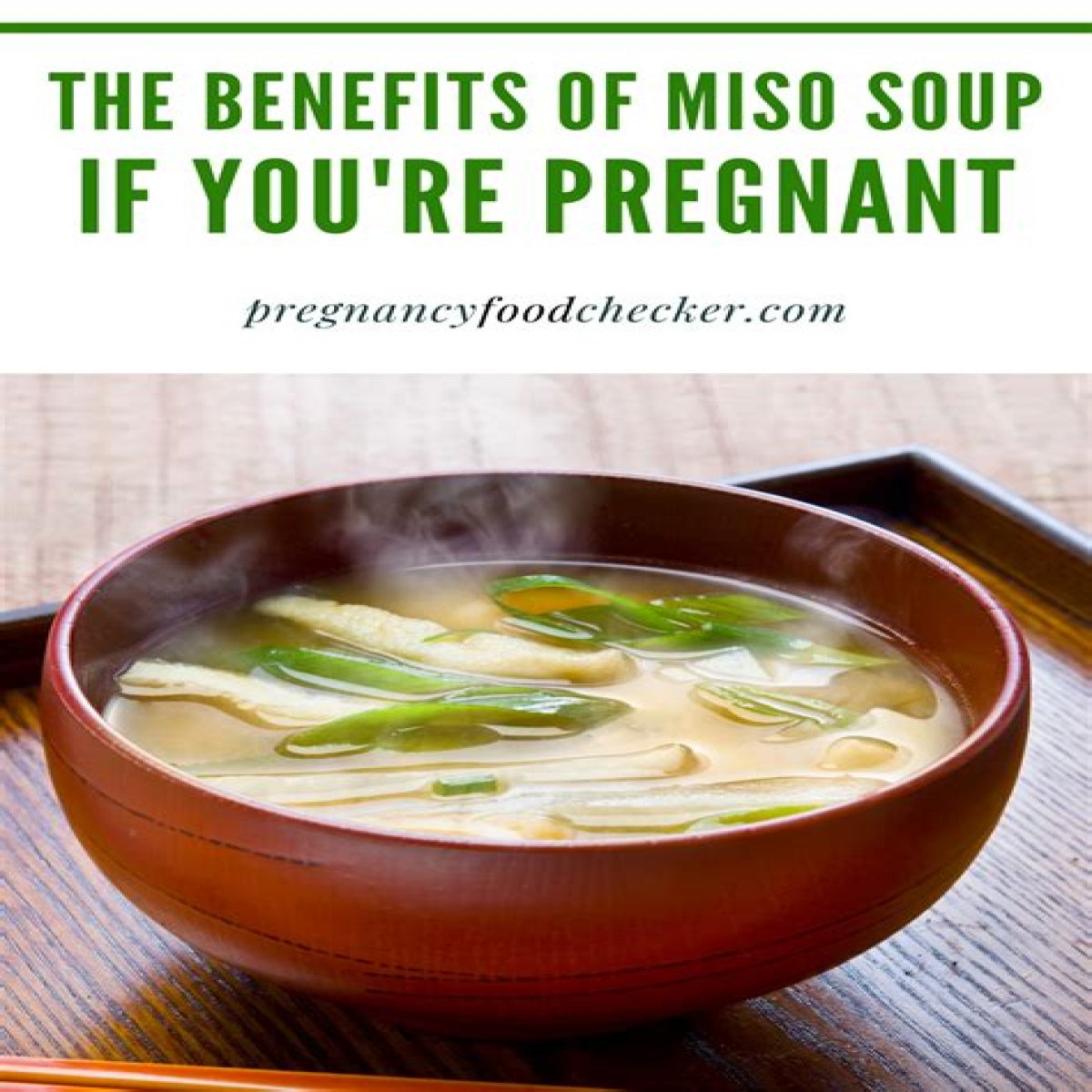 Can You Eat Miso Soup While Pregnant?