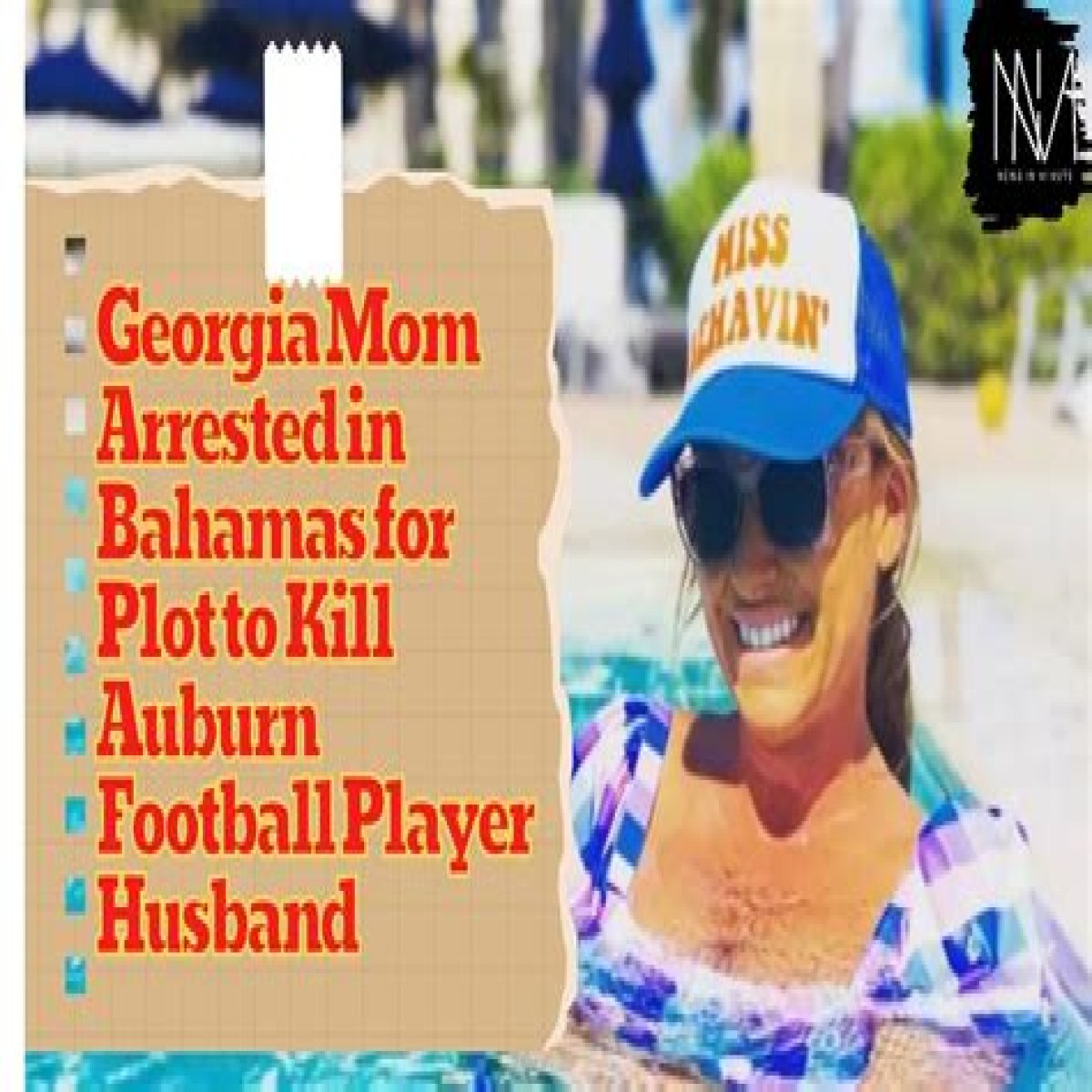 Georgia Mom Arrested in Bahamas for Plot to Kill Auburn Football Player Husband