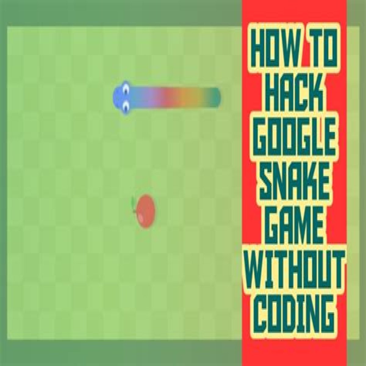 How To Hack The Snake Game On Google?