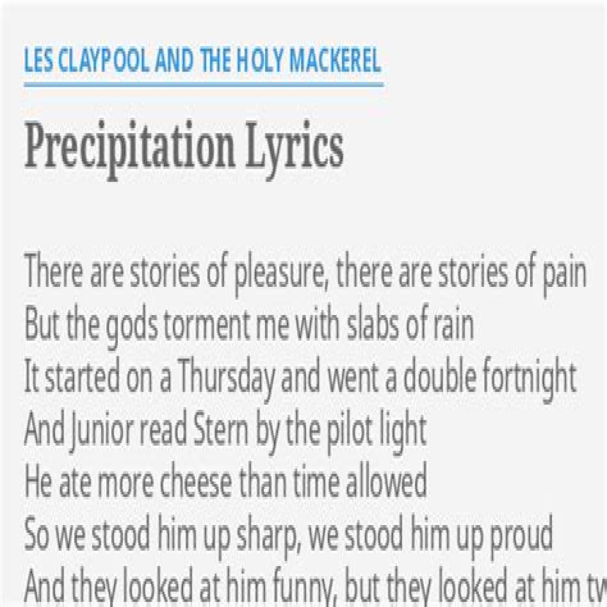 Les Claypool
–
Precipitation lyrics