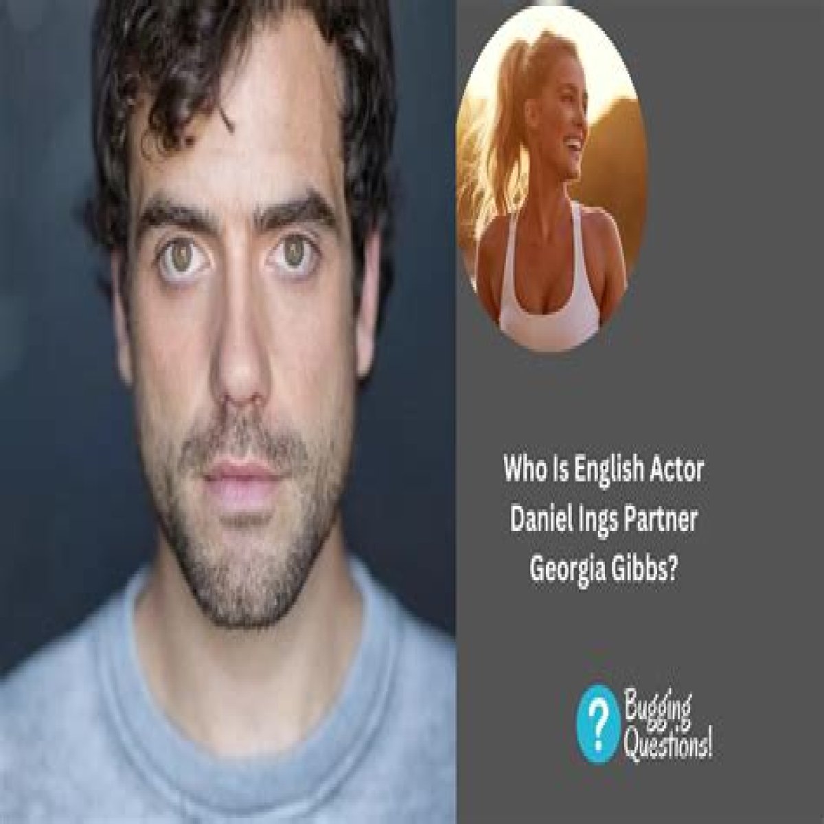 Who is Daniel Ings? Bio, English, Actor, Age, Partner, Married, Wife, Lovesick, Single