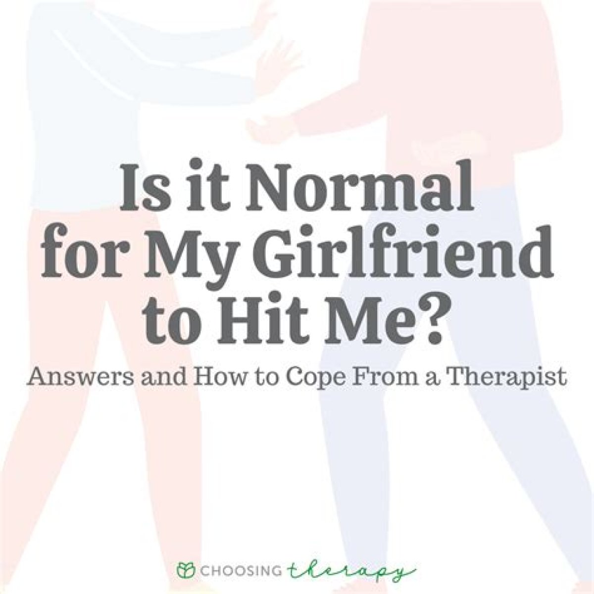 Why Is My Girlfriend Hitting Me?